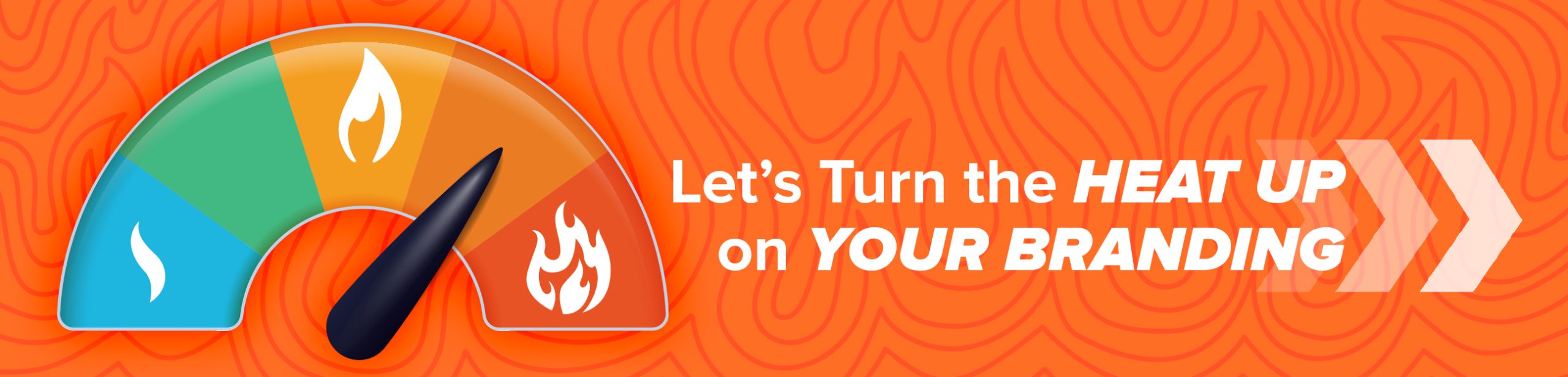 MWM - Lets Turn the Heat Up on Your Branding